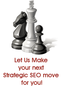 let us make your next strategic SEO move for you!